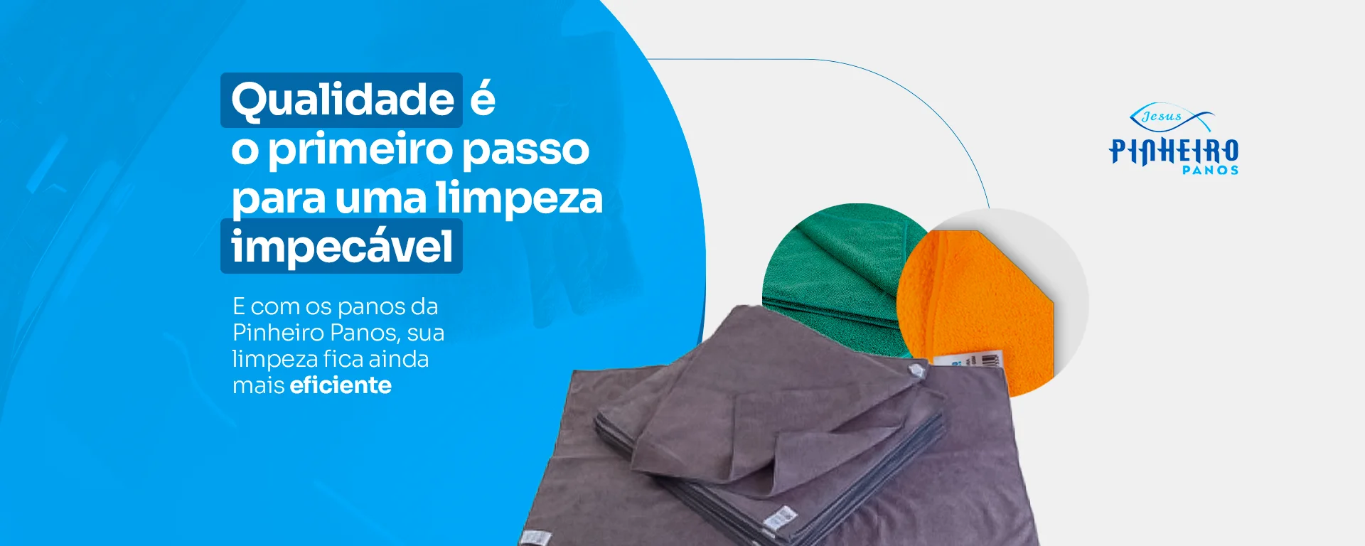 Qualidade é o primeiro passo para uma limpeza impecável